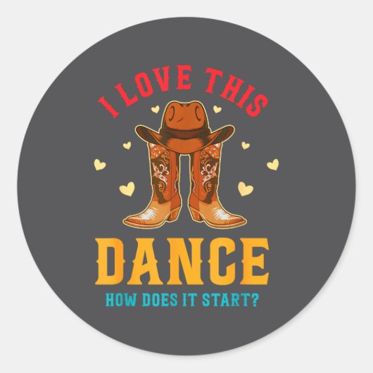 I Love This Dance How Does It Start_ Quote  Ronde Sticker (Voorkant)