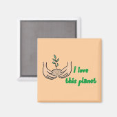 "I Love This Planet" Magnet Carré (Recto/Verso)