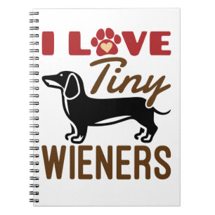 I Love Tiny Wieners Miniature Dachshund Doxie Notitieboek