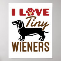I Love Tiny Wieners Miniature Dachshund Doxie