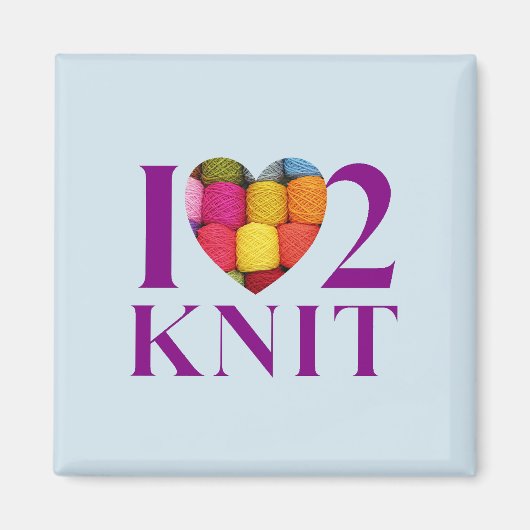 I Love to Knit - Magnet (Devant)