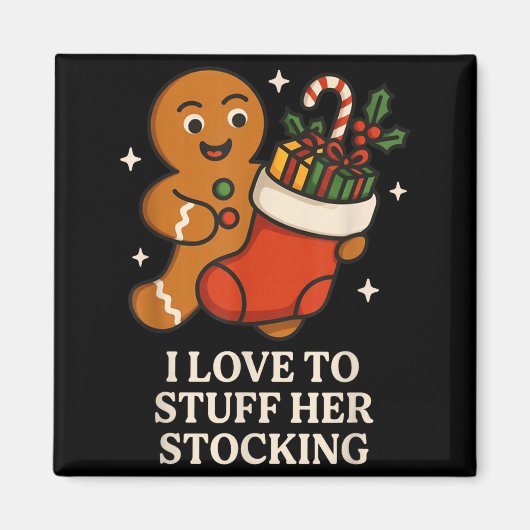 I Love To Stuff Her Stocking Matching Jingle His B Magneet (Voorkant)