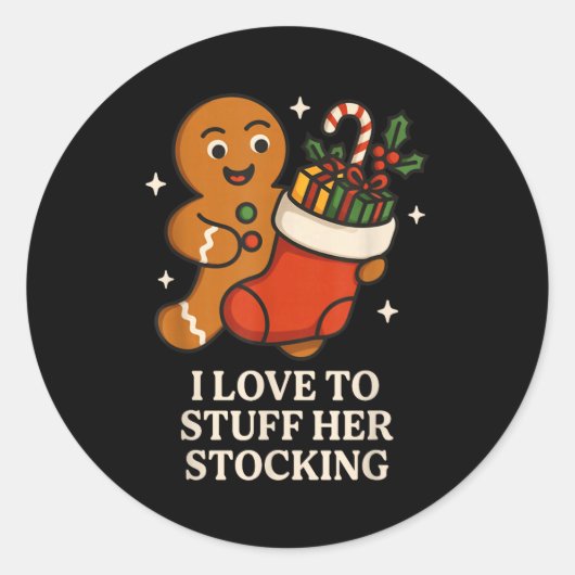 I Love To Stuff Her Stocking Matching Jingle His B Ronde Sticker (Voorkant)