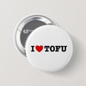 I Love Tofu Ronde Button 5,7 Cm (Voorkant /achterkant)