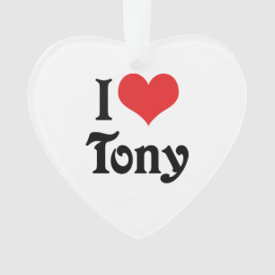 I Love Tony