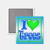 I Love Trees Magnet (Recto/Verso)