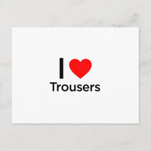 I Love Trousers Briefkaart