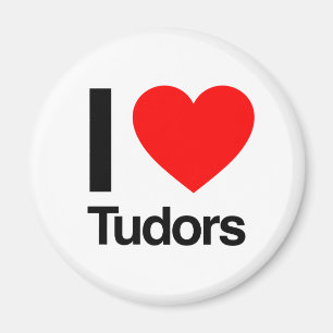 i love tudors magneet