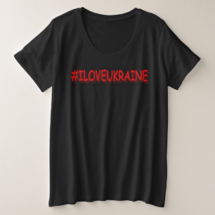 "#I LOVE UKRAINE" Cute Design. Bestel nu Grote Maat T-shirt