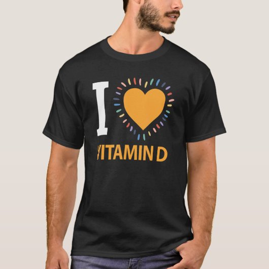 I Love Vitamin D T-shirt (Voorkant)