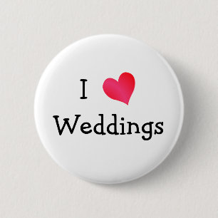 I Love Weddings Ronde Button 5,7 Cm
