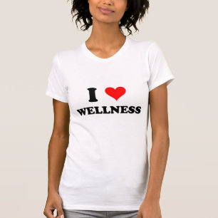 I Love Wellness T-shirt