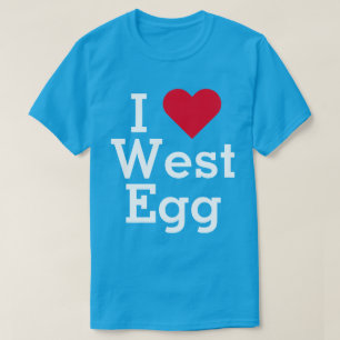 I Love West Egg T-shirt
