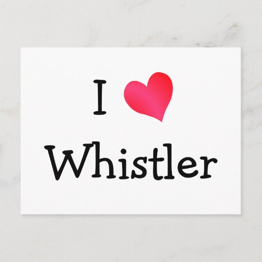 I Love Whistler Briefkaart (Voorkant)