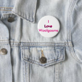 I Love Woolgasms Ronde Button 5,7 Cm (In situ)