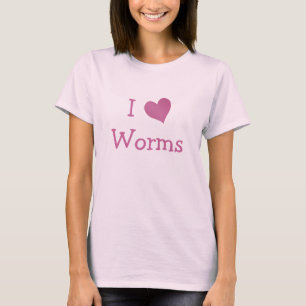 I Love Worms T-shirt