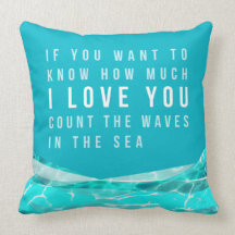I LOVE YOU count the Waves in the Sea Coussin