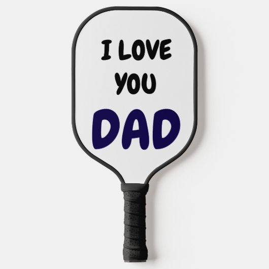 I Love You Dad Modern and Elegant Pickleball Paddle (Voorkant)