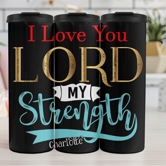 I Love You Lord My Strength Thermosbeker