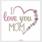 I Love You Maman Coeur Custom-Cut Vinyl Sticker (Feuille)