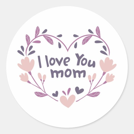 I Love You Mom Ronde Sticker (Voorkant)