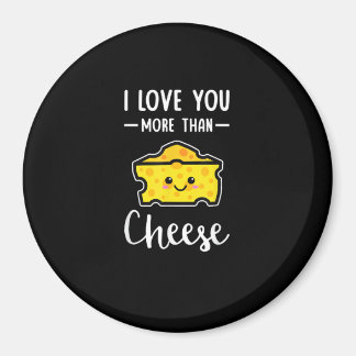 I Love You More Than Cheese Funny Kawaii Valentine Magneet