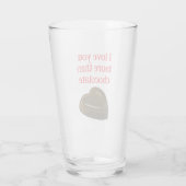 I love you more than chocolate glas (Achterkant)