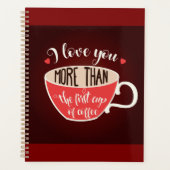 I Love You More Than Coffee Funny Quote Planner (Voorkant)