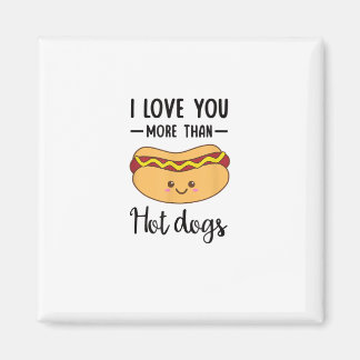 I Love You More Than Hot Dogs Funny Sausage Pun  Magneet
