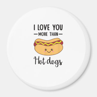 I Love You More Than Hot Dogs Funny Sausage Pun  Magneet