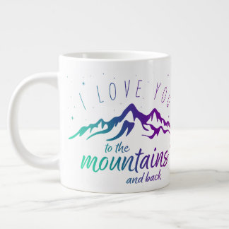 I Love You Mountains en Back (Love Mokken) Extra Grote Beker