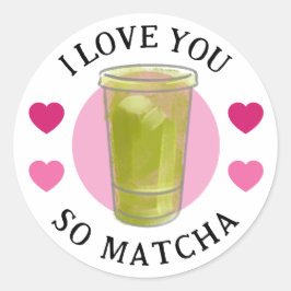 I love you so Matcha stickers