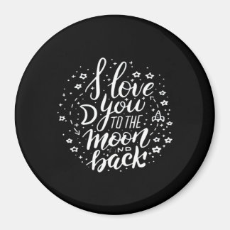 I Love You To The Moon And Back Timeless Appeal Magneet