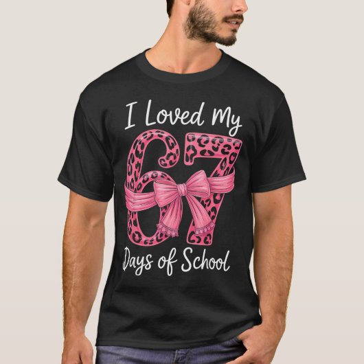 I Loved My 67 Days Of School Coquette Girls Women T-shirt (Voorkant)