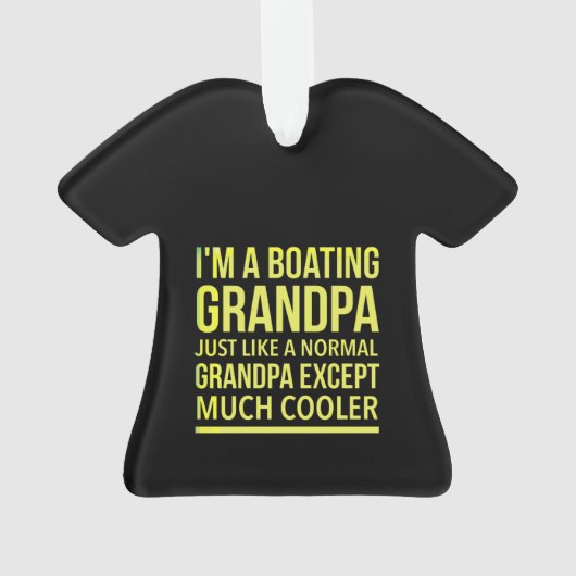 I’m a boating grandpa just like a normal grandpa (dos)