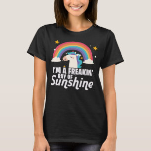 I m A Freakin Ray of Sunshine Eenhoorn Rainbow T-shirt