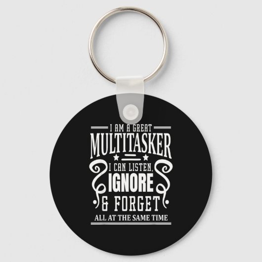 I’m A Great Multitasker, Sarcastic Quotes Funny Sleutelhanger (Voorkant)