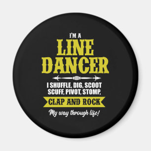 I m A Line Dancer Line Dansling Line Dance Cadeau Magneet