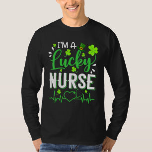I M A Lucky Nurse Shamrock Funy St Patrick Day To T-shirt