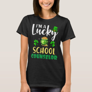 I M A Lucky School Counselor Irish Shamrock St Pat T-shirt