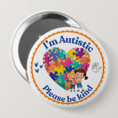 I’m Autistic please be kind pin button badge (Voorkant /achterkant)