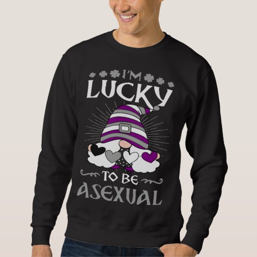 I m Lucky To Be Asexual Pride St Patricks Day Gnom Trui (Voorkant)