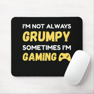 I’m Not Always Grumpy, Sometimes I’m Gaming Muismat