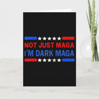 I’m Not Just Mega I'm Dark Mega Trump 2024 Electio Kaart