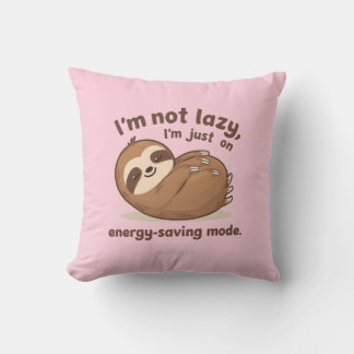 I’m Not Lazy I’m Just on Energy Saving Mode Pillow Kussen