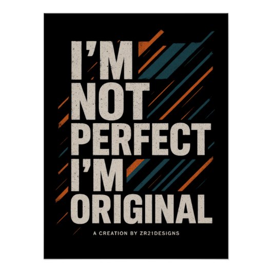I’m Not Perfect I’m Original – Lifestyle Mindset Perfect Poster (Voorkant)