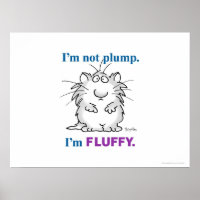 I’M NOT PLUMP, I’M FLUFY poster de Sandra Boynton