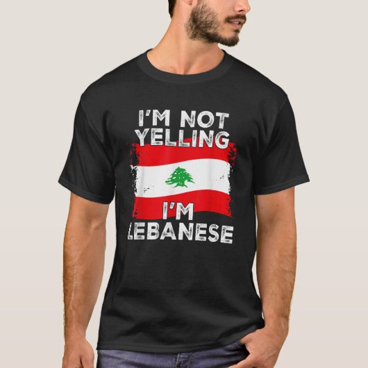 I m Not Yelling I m Lebanese Funny Lebanon Flag T-shirt (Voorkant)