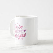 I’m So In Love With You Coffee Mug (Devant gauche)