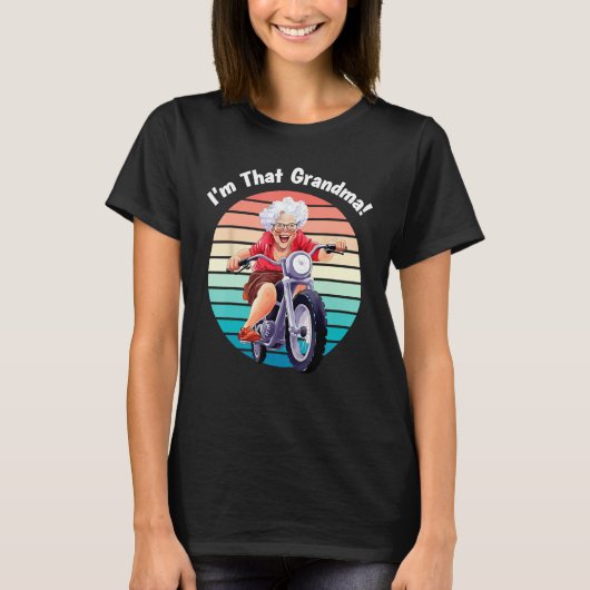 I m That Grandma Motorcycle Cool Fun 5 T-shirt (Voorkant)